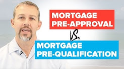 Mortgage Pre-Approval vs. Mortgage Pre-Qualification 