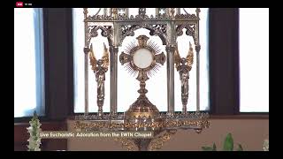 LIVE Eucharistic Adoration on EWTN