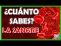 ¿Cuánto Sabes Sobre &quot;LA SANGRE&quot;? Test/Trivial/Quiz