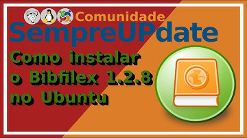 Como instalar o Bibfilex 1.2.8 no Ubuntu