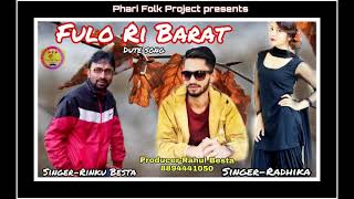 Fullo Ri Barat-Rinku Besta & Radhika producer-Rahul Besta
