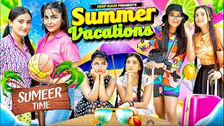 Summer Vacation | Deep Kaur