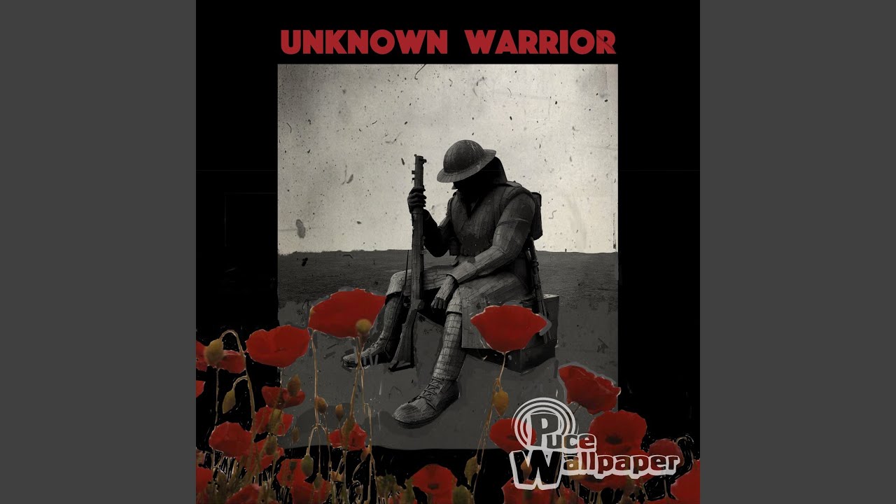Watch Unknown Warrior on YouTube Watch Unknown Warrior on YouTube