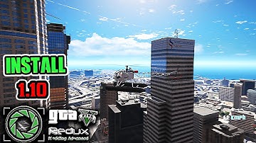 How To Install REDUX_1.10 In Grand Theft Auto V In 2021 *EASY*  | and Gameplay + Showcase !
