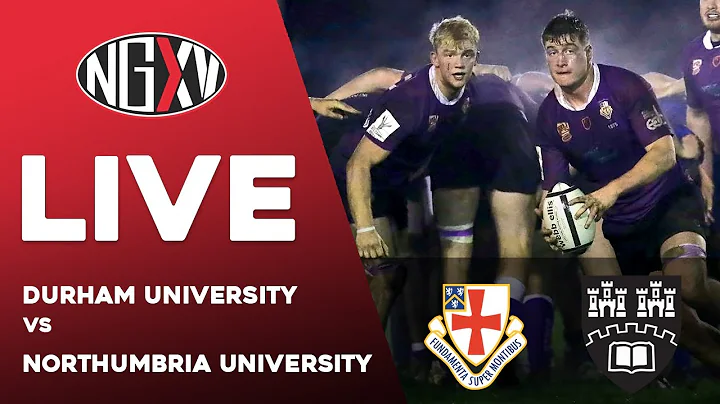 LIVE RUGBY: DURHAM UNIVERSITY vs NORTHUMBRIA UNIVE...