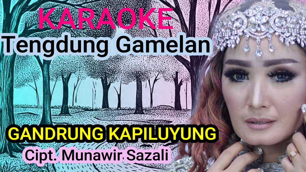 KARAOKE GANDRUNG KAPILUYUNG NUNUNG ALVI