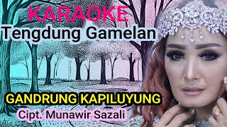 Download Lagu KARAOKE GANDRUNG KAPILUYUNG NUNUNG ALVI MP3