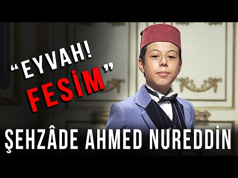 Bir Mazlum Şehzâde AHMED NUREDDİN Efendi - Payitaht Abdülhamid