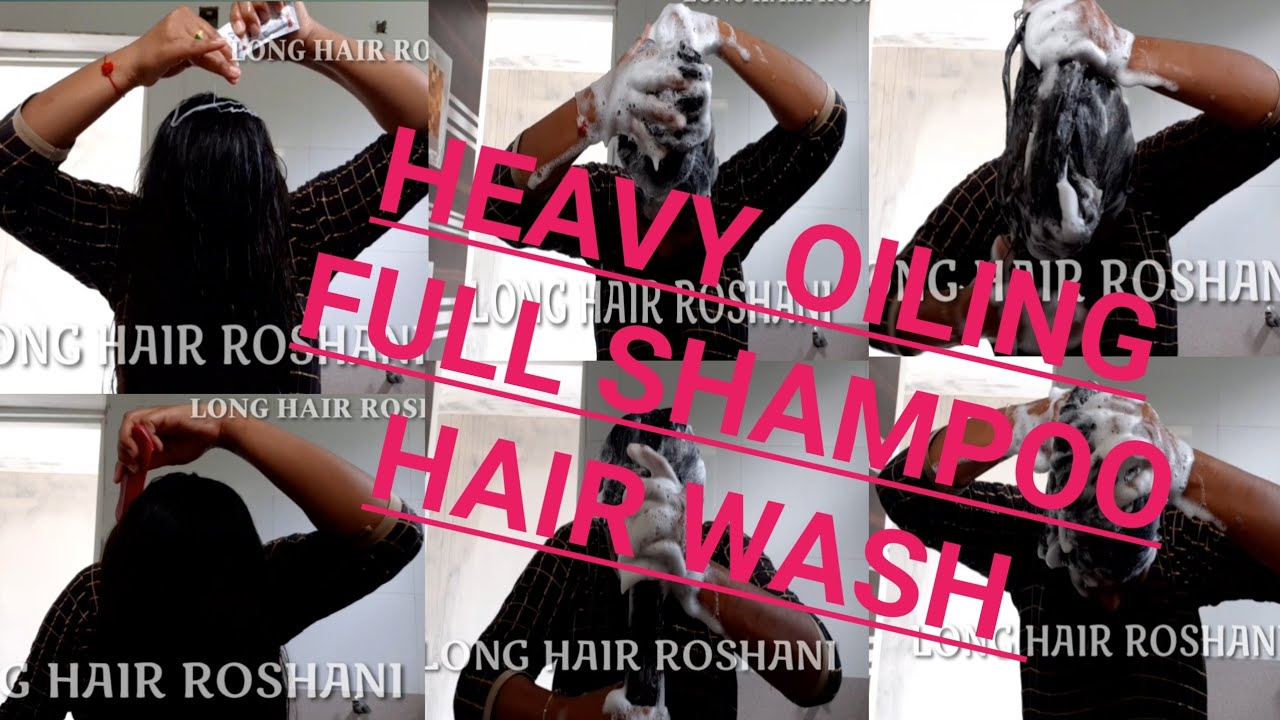 OILY HAIR WASH FULL SHAMPOO * WASH HAIR * HAIR WASH * LONG HAIR ROSHANI
