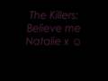 The Killers: Belive me Natalie - Lyrics