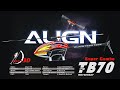 Vidéo: Hélicoptère Align TB70 Super Combo (RH70E56X)