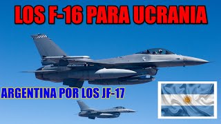 Los F-16 que quiere comprar Argentina se pueden ir para ucrania