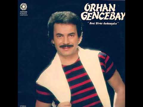 Orhan Gencebay : Beni biraz anlasaydın