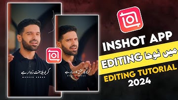 How To Make  Noha Status In Inshot | Inshot Video Editing | Noha Status Kise Banaya
