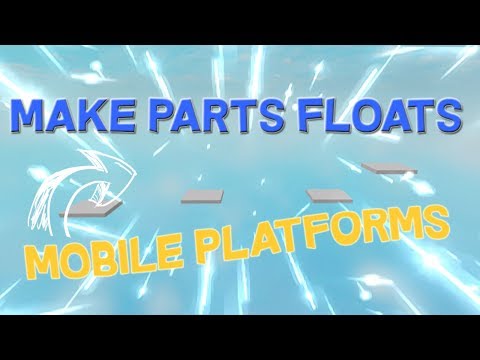 How To Make Mobiles Platforms (Parts Floats) - Roblox Studio