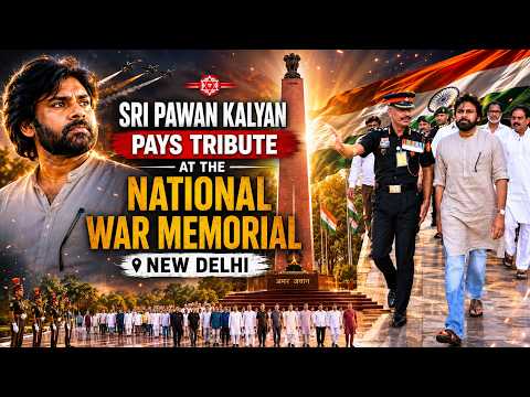 Deputy CM Pawan Kalyan Pays Tribute at the National War Memorial in New Delhi | TFPC - TFPC