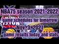 NBA75 season 2021-2022/nba game schedules for tomorrow Nov.3/2021/game results/standing/stats