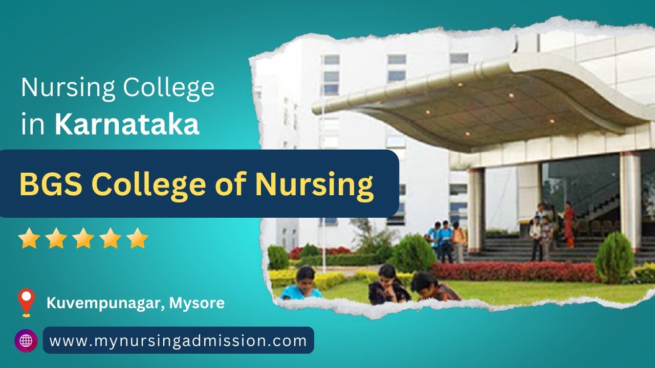 B G S Nursing College Mysore Nursing Colleges In Karnataka