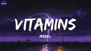 Mabel - Vitamins (Lyrics)