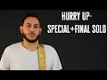 Hurry Up - Paolo Sanna (Special+Final Part)