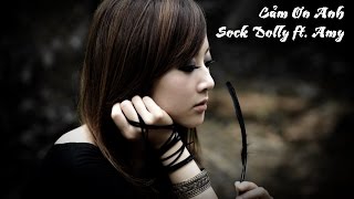 Cảm Ơn Anh - Sock Dolly Ft. Amy