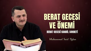 Berat Gecesi ve Önemi - Berat Gecesi Kandil Sohbeti - Risale-i Nur Sohbetleri- 02.02.2026