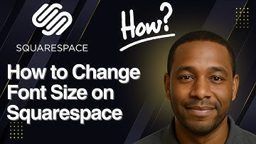 How to Change Font Size on Squarespace – Easy Style Editor & CSS Tips