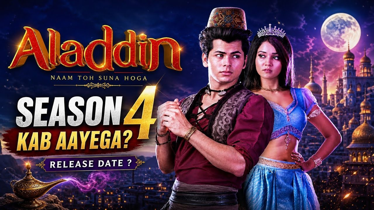 Aladdin Season 4 Release Date & New Update 2026 | NewShahwalTV - YouTube