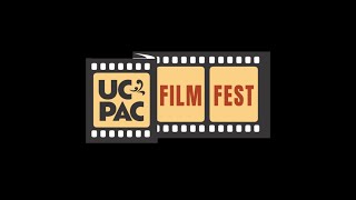 UCPAC FILM FEST 2025 FESTIVAL TRAILER