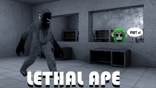 LETHAL APE REDUX (part 2)