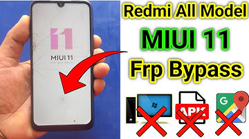 All Xiaomi Redmi MIUI 11 FRP Unlock or Google Account Bypass (Without PC)