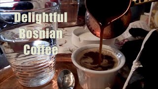 Bosnian Coffee | Cara Unik Menikmati Kopi Bosnia