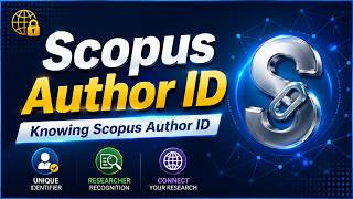Scopus Author ID | By Dr.Selvaganesan & Dr.Jana