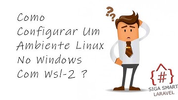 Configurando Um Ambiente Windows Wsl-2