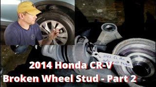 2014 Honda CR-V, broken wheel stud replacement part 2