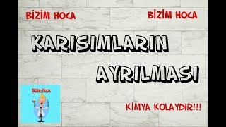 Karışımların Ayrılması Ders 10. Sınıf - Tyt