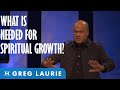 The Parable of Spiritual Growth (With Greg Laurie)
