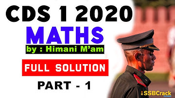 CDS 1 2020 Maths Question Paper - Answer Keys - Full Solution Part 1
