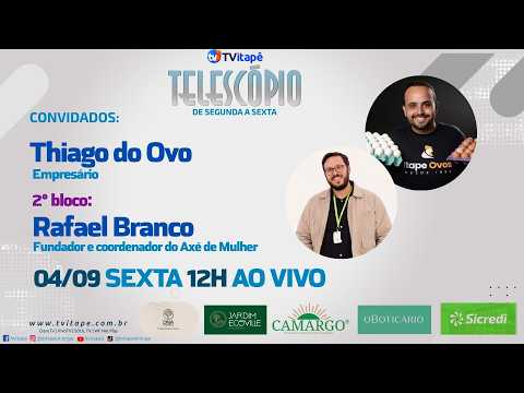 4° Telescópio - 04/09/2026 - Diferentes tipos de ovos / Axé de Mulher