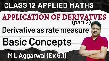 Application of Derivatives Part 2 class 12 Applied mathematics | M L aggarwal ex 6.1 | Gaur Classes