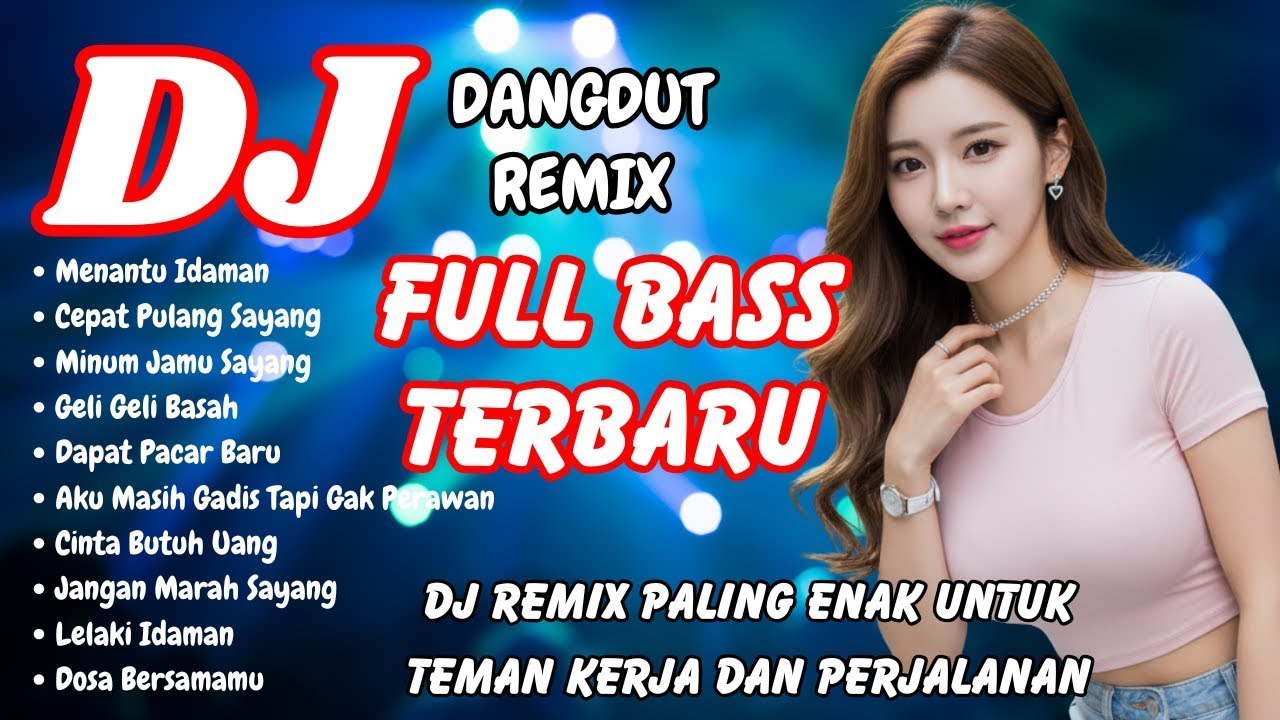 DJ DANGDUT REMIX FULL BASS 🎶 Kumpulan Lagu Viral TikTok Terbaru 2025 _ DJ X PRO