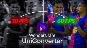 Transform your video with UniConverter, Achieve smooth, High-FPS footage for stunning video content