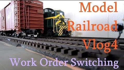 Mode Railroad vlog4 - Simple Work Order Switching