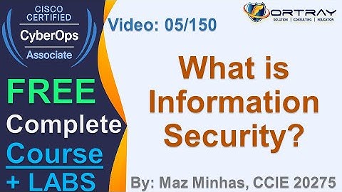 Free CCNA Cyber OPS | 5- What is Info Security? | Day 1 | CCNA Cyber OPS 200-201 Complete Course