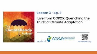 Quenching the Thirst of Climate Adaptation - Season 3 - Episode 3