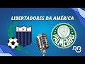  liverpool x palmeiras  libertadores da amrica  09052024  ulisses costa e alexandre praetzel