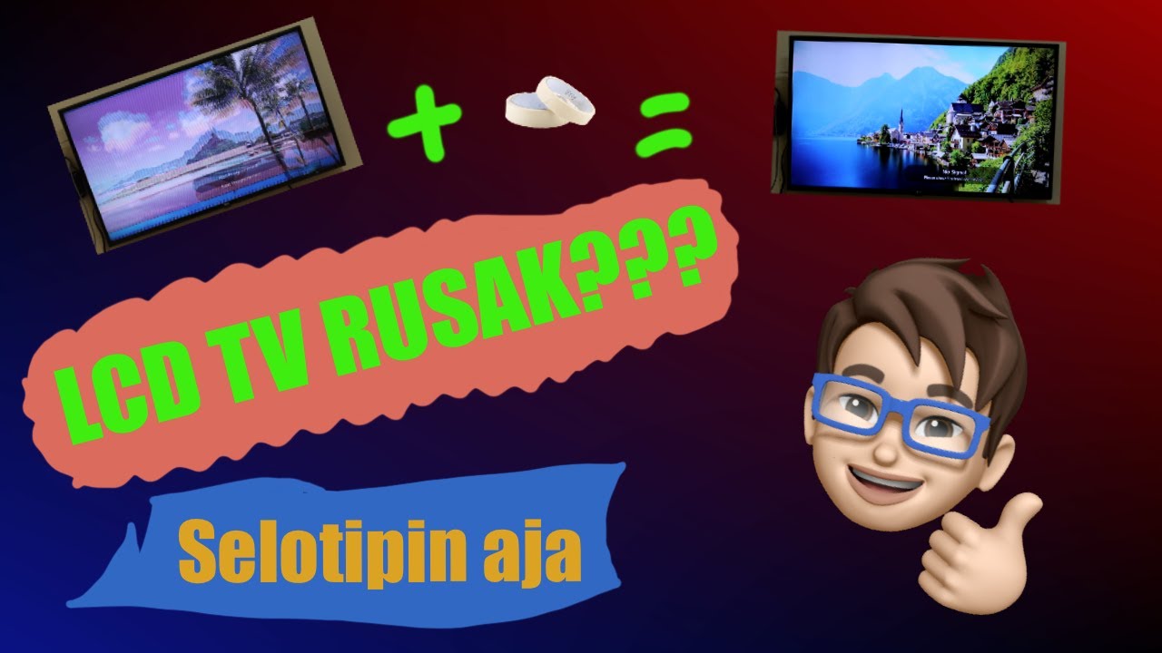 Cara Memperbaiki LCD TV Bergaris | Tutorial fix LCD TV rusak (Glitch