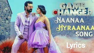 NaaNaa Hyraanaa | Ram Charan, Kiara Advani | Shreya Ghoshal, Karthik | Thaman S | Game Changer