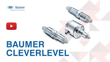 Baumer CleverLevel: Advanced Level Sensors for Precise Point Level Detection in Any Environment