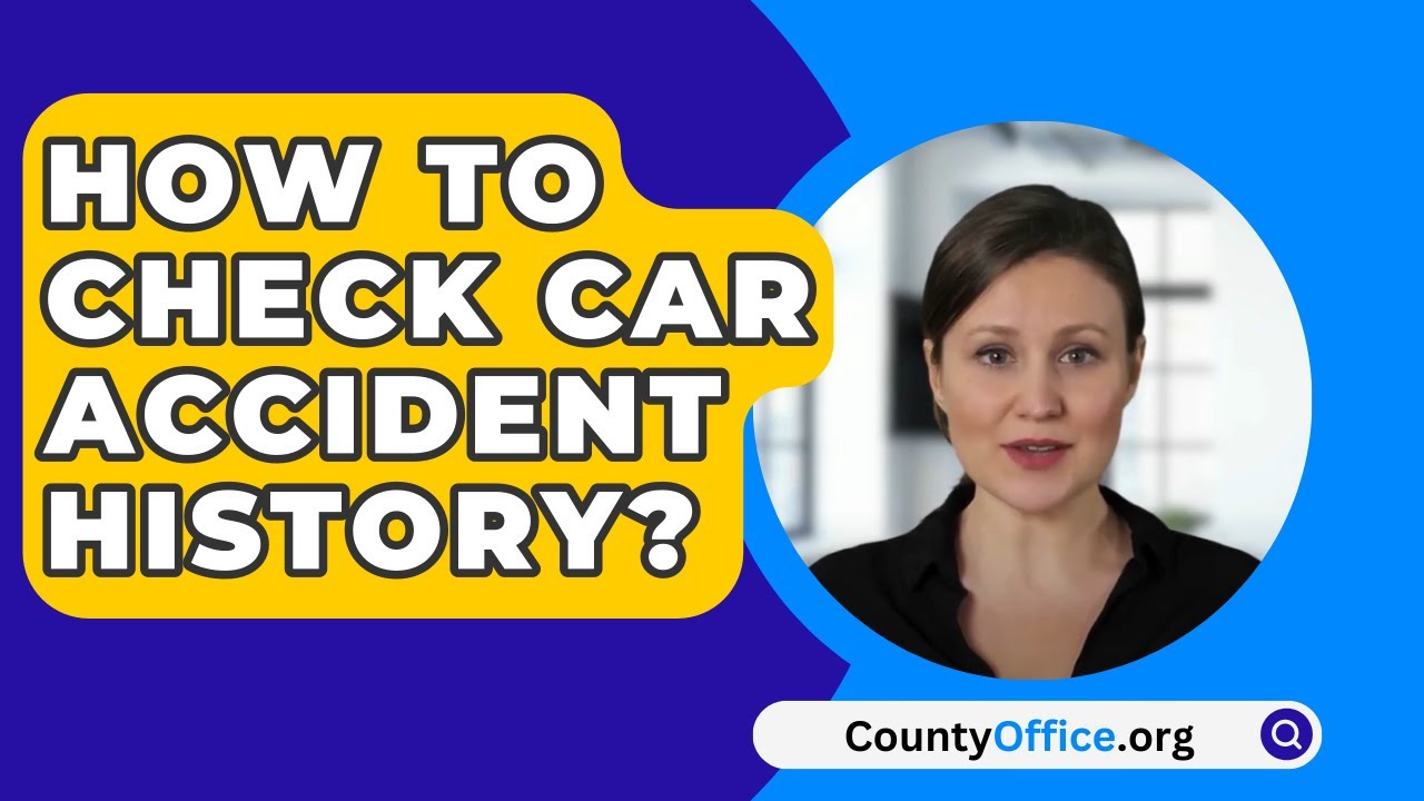 How To Check Car Accident History? YouTube